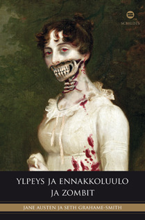 Ylpeys ja ennakkoluulo ja zombit by Jane Austen, Seth Grahame-Smith