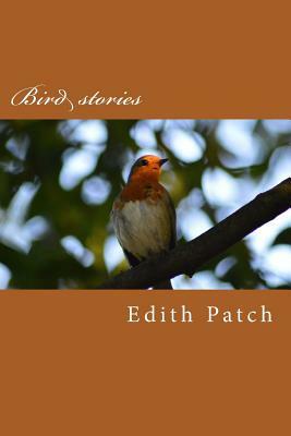 Bird stories by Edith M. Patch