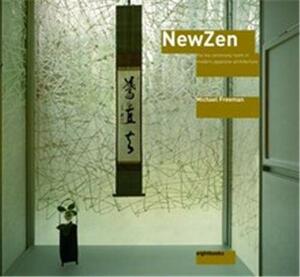 New Zen: The Tea Ceremony Room In Modern Japanese Architecture by Michael Freeman
