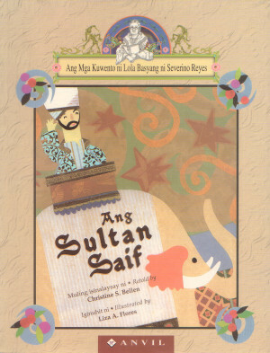 Ang Sultan Saif / Sultan Saif by Christine S. Bellen, Severino Reyes, Liza Flores