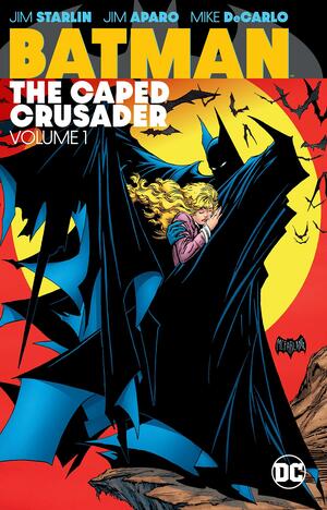 Batman: The Caped Crusader, Vol. 1 by Alan Grant, John Wagner, Jim Starlin, Jo Duffy, Mike W. Barr