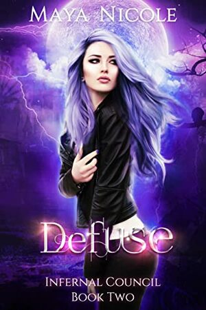 Defuse by Maya Nicole