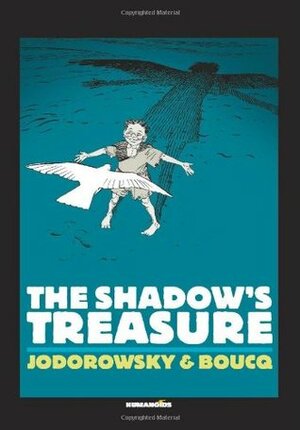 The Shadow's Treasure: Coffee Table Book (Limited) by François Boucq, Alejandro Jodorowsky