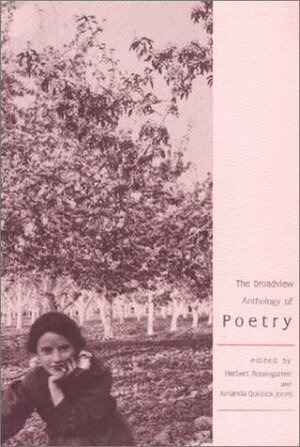 The Broadview Anthology of Poetry by Amanda Goldrick-Jones, Herbert Rosengarten