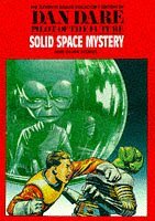 Dan Dare: The Solid Space Mystery & Other Stories by Mike Higgs
