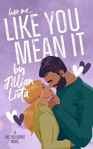 Like You Mean It by Jillian Liota