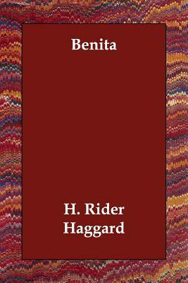 Benita: An African Romance by H. Rider Haggard