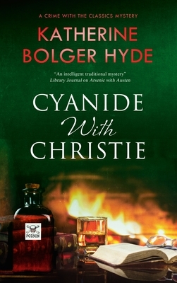 Cyanide with Christie by Katherine Bolger-Hyde