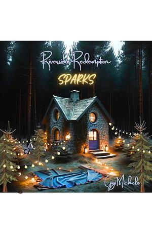 Sparks (Riverside Redemption) by Gigi Michele