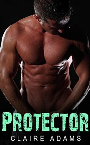 Protector #1 by Claire Adams