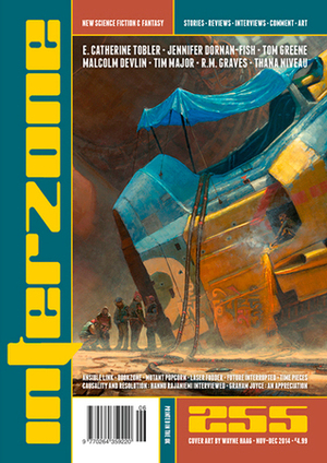 Interzone 255, November-December 2014 by Malcolm Devlin, David Langford, Andy Cox, Nick Lowe, E. Catherine Tobler, Tony Lee, Thana Niveau, Martin Handford, Nina Allan, Jonathan McCalmont, Richard Wagner, Tim Major, R.M. Graves, Wayne Haag, Jennifer Dornan-Fish