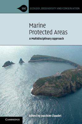 Marine Protected Areas: A Multidisciplinary Approach by 