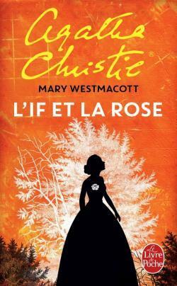 L'If et la rose by Mary Westmacott, Agatha Christie