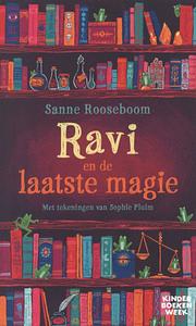 Ravi en de laatste magie by Sanne Rooseboom