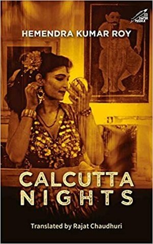 Calcutta Nights by হেমেন্দ্র কুমার রায় (Hemendra Kumar Roy)