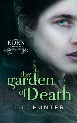 The Garden of Death by L.L. Hunter