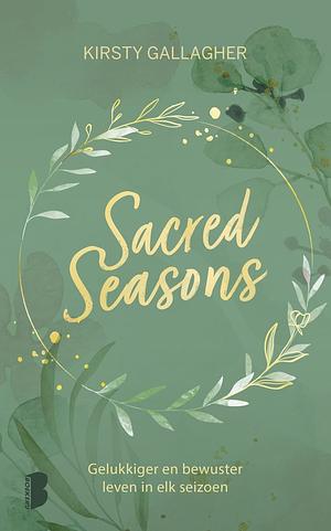 Sacred Seasons by Kirsty Gallagher