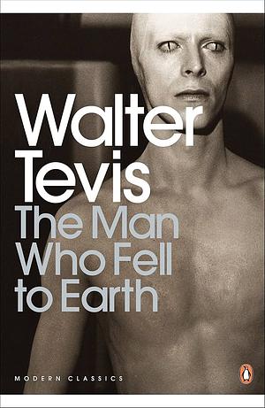 The Man Who Fell to Earth by Walter Tevis