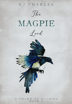 The Magpie Lord by KJ Charles