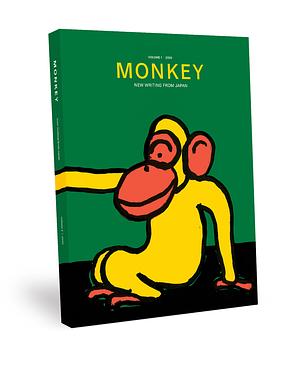 MONKEY: New Writing From Japan (Volume 1) by Motoyuki Shibata