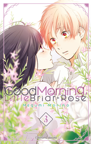 Good Morning, Little Briar-Rose, Tome 3 by Megumi Morino