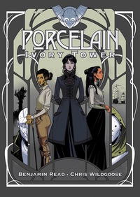 Porcelain: Ivory Tower by Benjamin Read, Chris Wildgoose