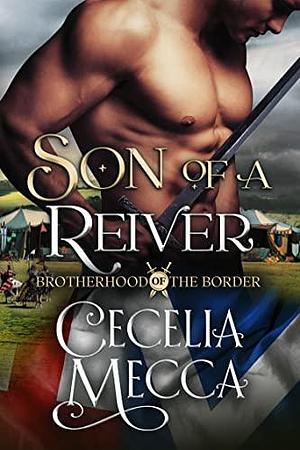 Son of a Reiver by Cecelia Mecca, Cecelia Mecca