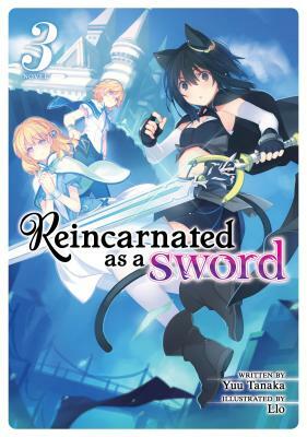 Reincarnated as a Sword, Vol. 3 by Yuu Tanaka