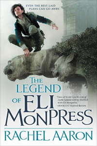 The Legend of Eli Monpress by Rachel Aaron