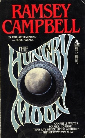 The Hungry Moon by Ramsey Campbell