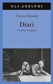 Diari. Versione integrale by Maurizia Calusio, Vaslav Nijinsky