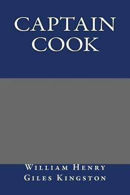 Captain Cook by William Henry Giles Kingston