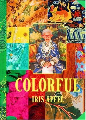 Colorful by Iris Apfel