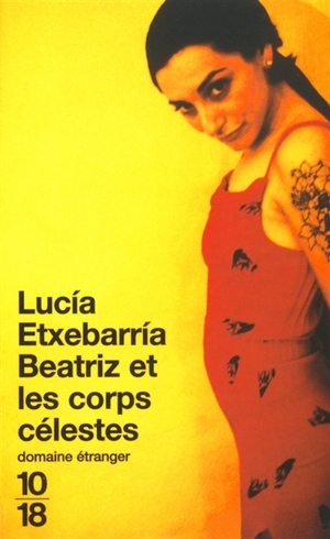 Beatriz Et Les Corps Celestes by Lucía Etxebarria