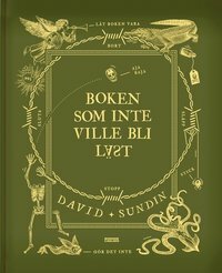 Boken som inte ville bli läst by David Sundin