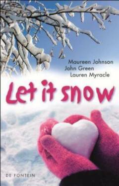 Let it snow by Maureen Johnson, John Green, Lauren Myracle