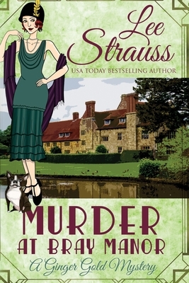 Murder at Bray Manor: a cozy historical mystery by Lee Strauss