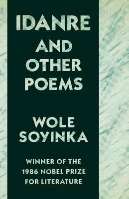 Idanre and Other Poems by Wole Soyinka