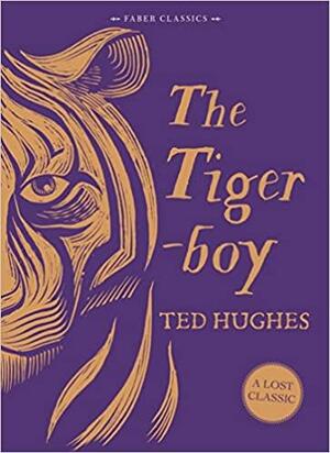 The Tigerboy by Ted Hughes