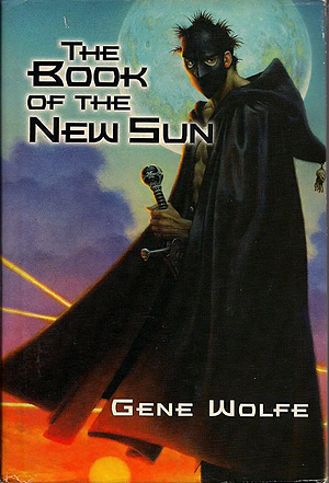 The Book of the New Sun - The Shadow of the Torturer, The Claw of the Conciliator, The Sword of the Lictor and The Citadel of the Autarch by Gene Wolfe