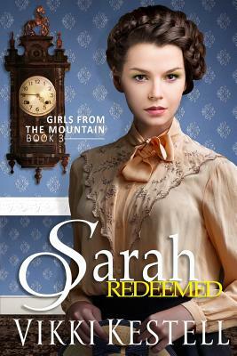 Sarah Redeemed by Vikki Kestell