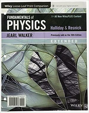 Fundamentals of Physics, Extended by Jearl Walker, Robert Resnick, David Halliday