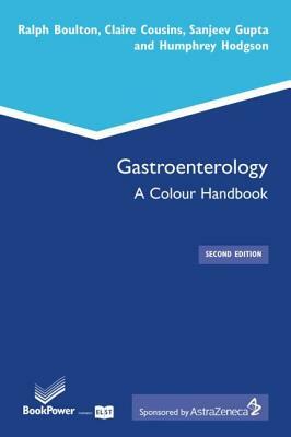 Gastroenterology, Second Edition by Claire Cousins, Sanjeev Gupta, Ralph Boulton