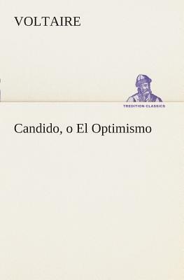 Candido, O El Optimismo by Voltaire