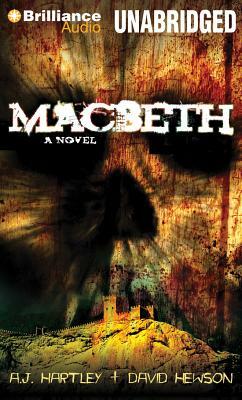 Macbeth by David Hewson, A.J. Hartley