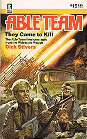 They Came to Kill by Dick Stivers, Don Pendleton