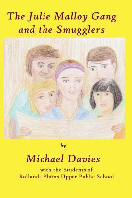 The Julie Malloy Gang and The Smugglers by Michael Davies