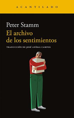 El archivo de los sentimientos  by Peter Stamm