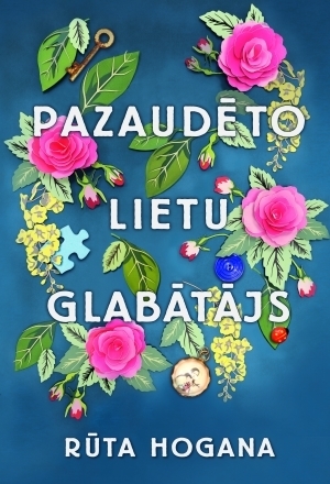 Pazaudēto lietu glabātājs by Ruth Hogan, Rūta Hogana, Sandra Rutmane