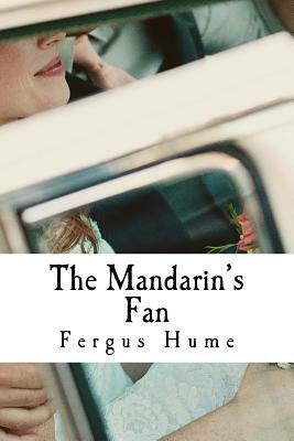 The Mandarin's Fan by Fergus Hume